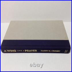 A Wing and a Prayer HC DJ US Eighth Air Force WW II Harry H Crosby 1st Ed