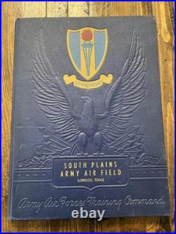 South Plains Army Air Field 1943 Air Force Training Yearbook Class of 43F/G WWII