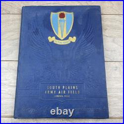 South Plains Army Air Field 1943 Air Force Training Yearbook Class of 43F/G WWII