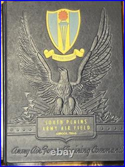 South Plains Army Air Field 1943 Air Force Yearbook Class WWII 356th Red Tails