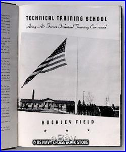 Us Army Air Force Buckley Field Technical Training Command Yearbook 1943