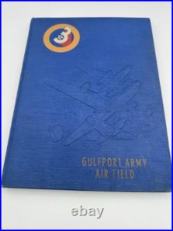 WW2 US Army 3rd Air Force Gulfport Army Air Field Base Unit History Year Book