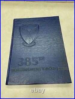 WW2 US Army Air Forces 385th Bomb Group Unit History