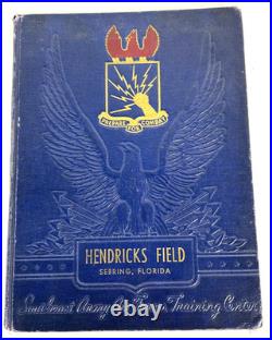 WWII 1942 US Army Air Force Hendricks Field Sebring Florida Yearbook
